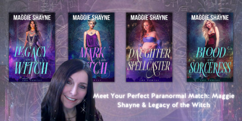 Meet Your Perfect Paranormal Match: Maggie Shayne & Legacy of the Witch