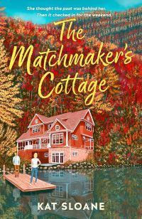 Kat Sloane | The owner of a lakeside bed-and-breakfast who is reunited with her childhood sweetheart cottage