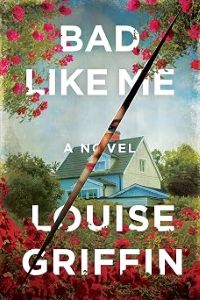 Louise Griffin | Exclusive Excerpt: BAD LIKE ME bad