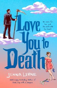 Jenna Levine | Exclusive Excerpt: LOVE YOU TO DEATH lovedeath