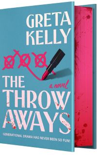 Greta Kelly | Exclusive Excerpt: THE THROWAWAYS throw